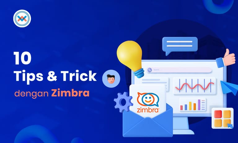 10 Tips Zimbra – Hemat Waktu Anda Bekerja Dengan Zimbra