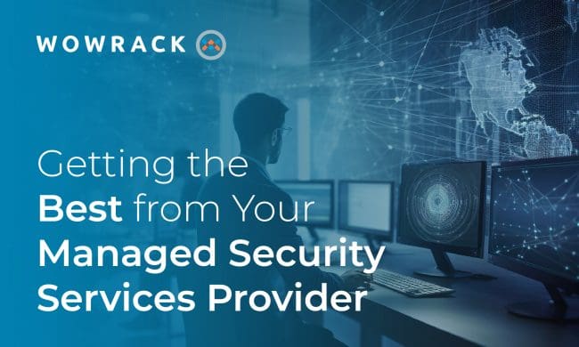 Getting the Best from Your Managed Security Services Provider